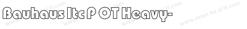 Bauhaus Itc P OT Heavy字体转换